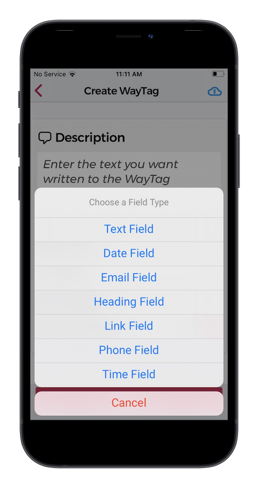 Phone with the WayAround app. Dialogue box says Choose a Field Type with the choices Text Field, Date Field, Email Field, Heading Field, Link Field, Phone Field, Time Field.