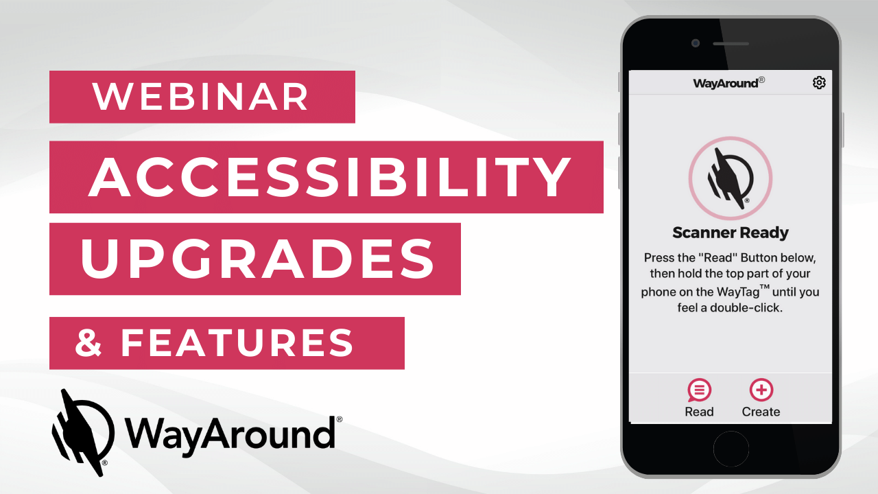 image with a smartphone with the WayAround app. Text says Webinar: Accessibility upgrades & Features. The WayAround logo is at the bottom.